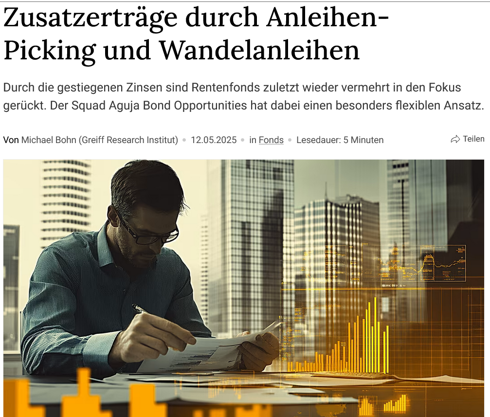 Screenshot 2025-05-23 at 11-28-53 Fonds der Woche Der Squad Aguja Bond Opportunities im Porträt DAS INVESTMENT